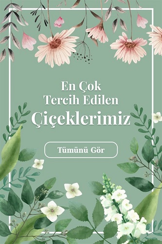 en-cok-tercih-edilen-cicekler